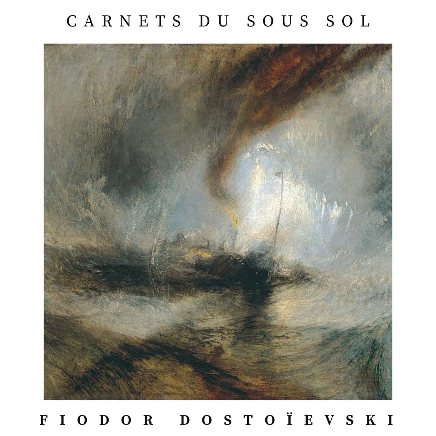 Les Carnets Du Sous Sol – Dostoïevski