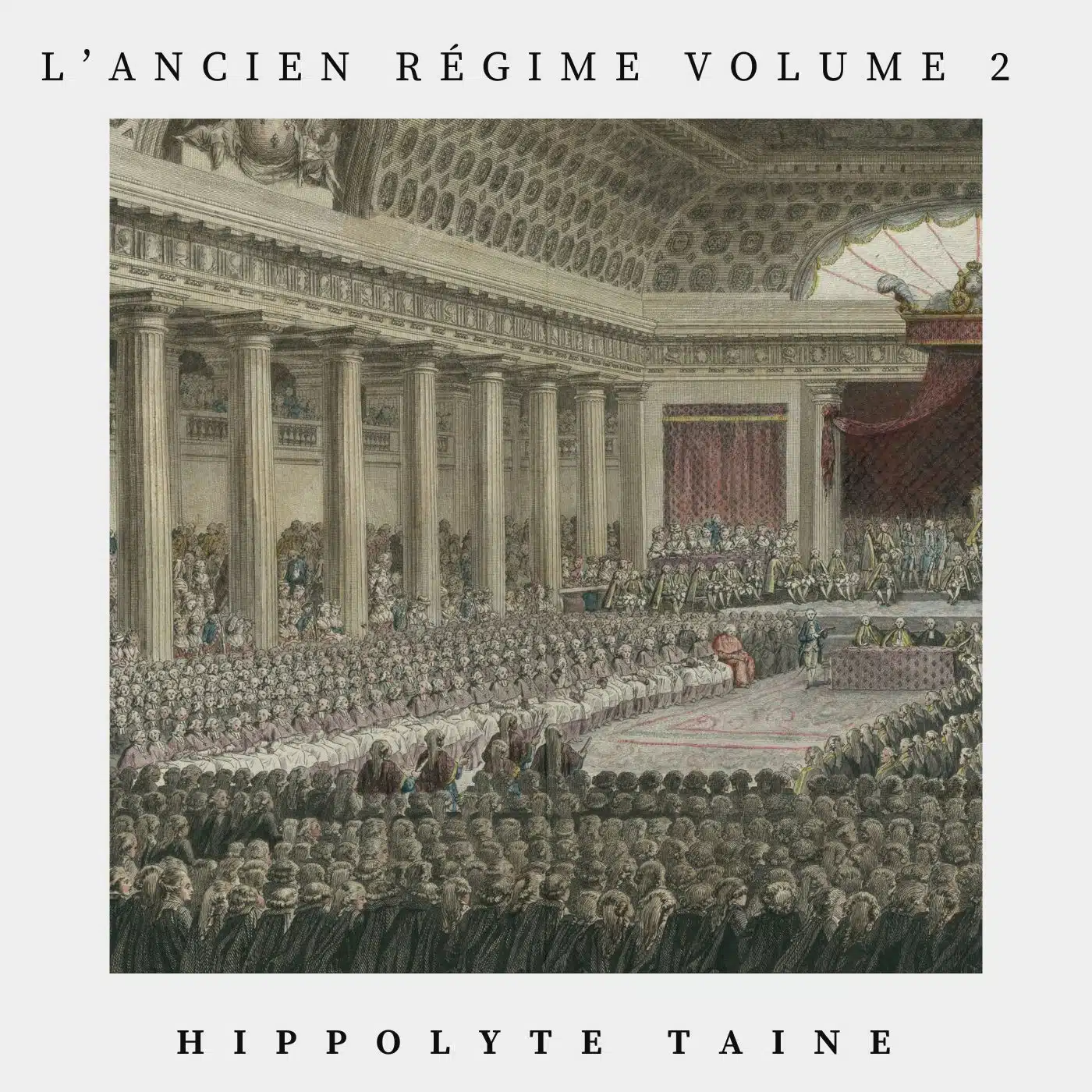 ancien régime volume 2 - Hippolyte Taine