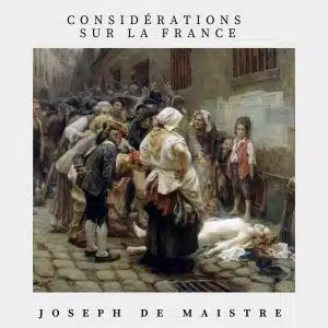 considérations sur la France - joseph de maistre