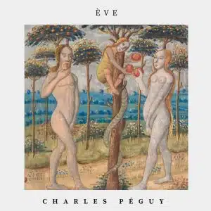 Ève – Charles Péguy