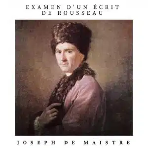 examen d'un écrit de rousseau sur l'inégalité joseph de maistre