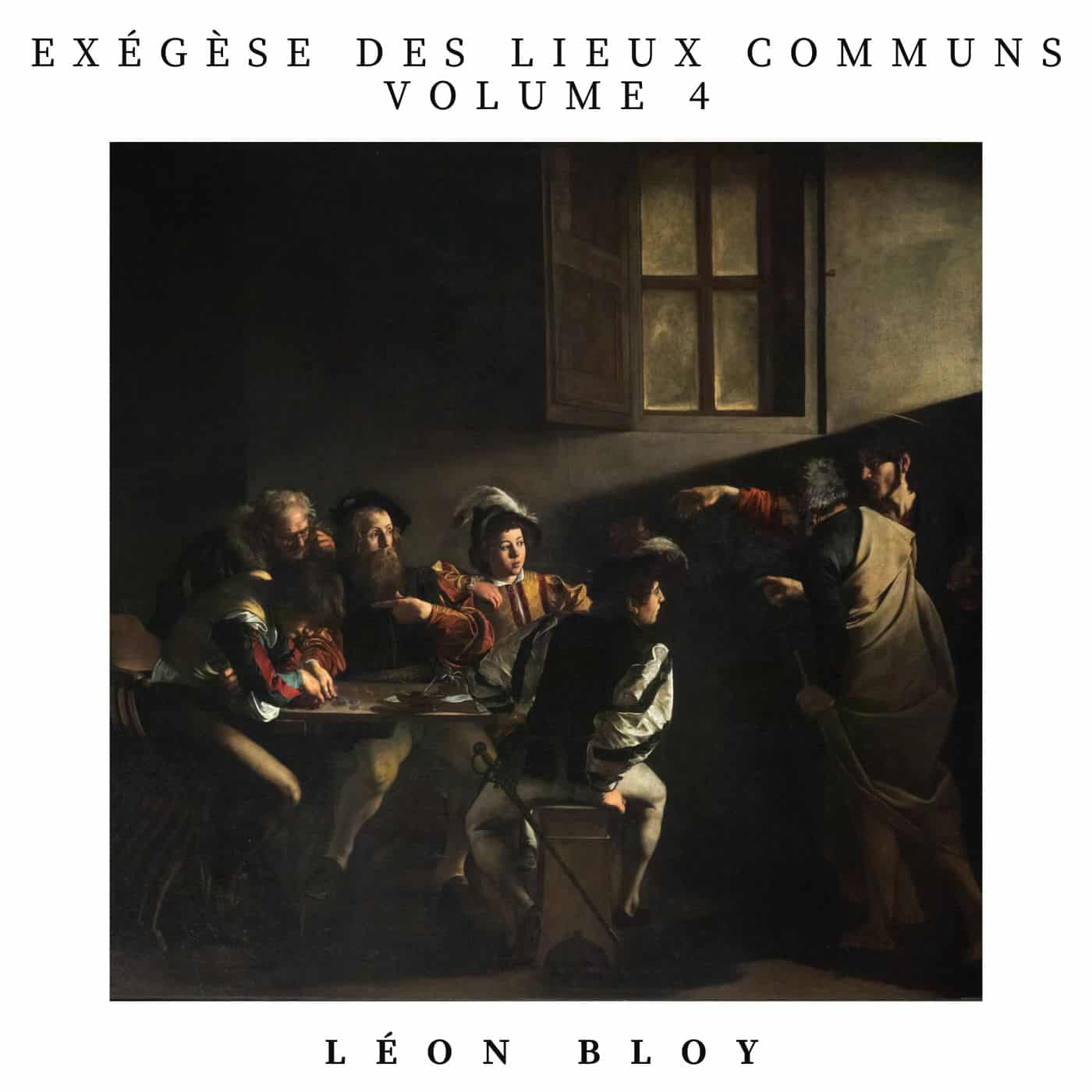 exégèse des lieux communs vol 4 léon bloy