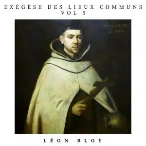 exégèse des lieux communs vol 5 léon bloy