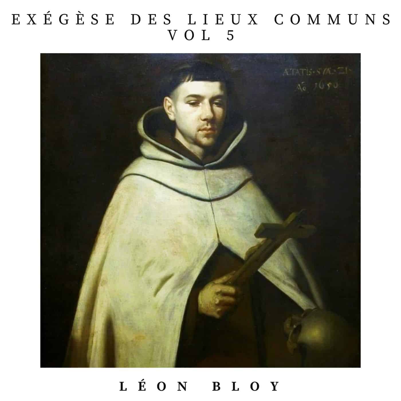exégèse des lieux communs vol 5 léon bloy