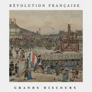 grands discours -révolution française