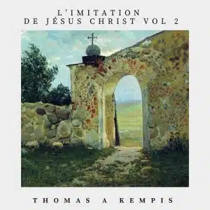 imitation de jesus christ volume 2 - thomas a kempis
