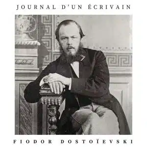 journal d'un écrivain fiodor dostoïevski
