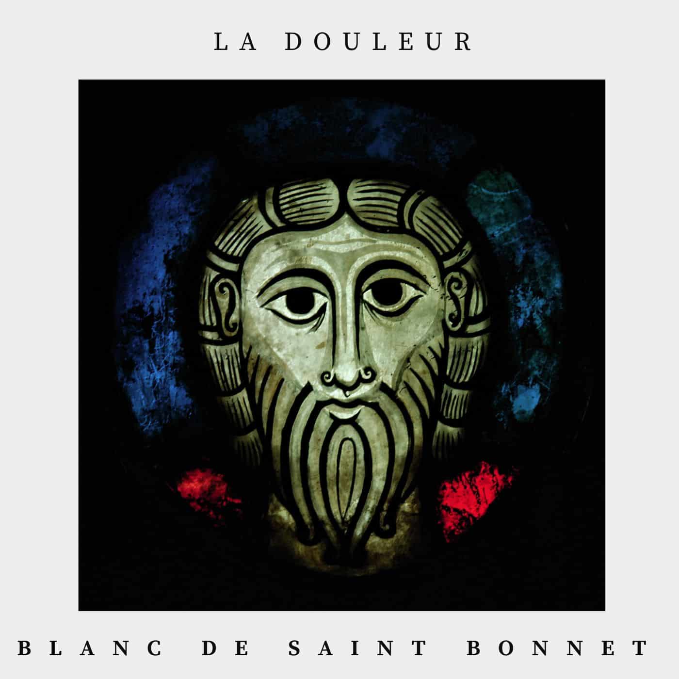 la douleur - Antoine blanc de saint bonnet