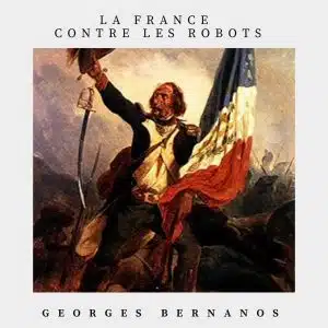 la France contre les robots georges bernanos