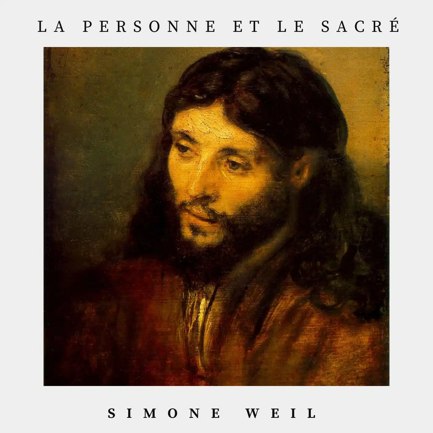 la personne et le sacré - Simone Weil