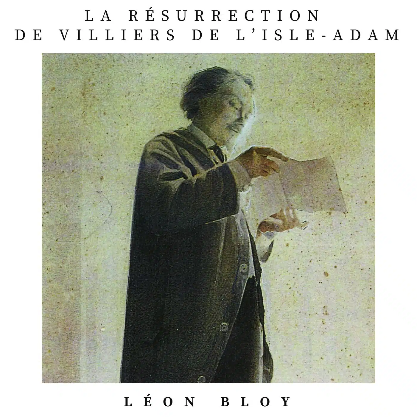 la résurrection de villiers de l'isle adam leon bloy