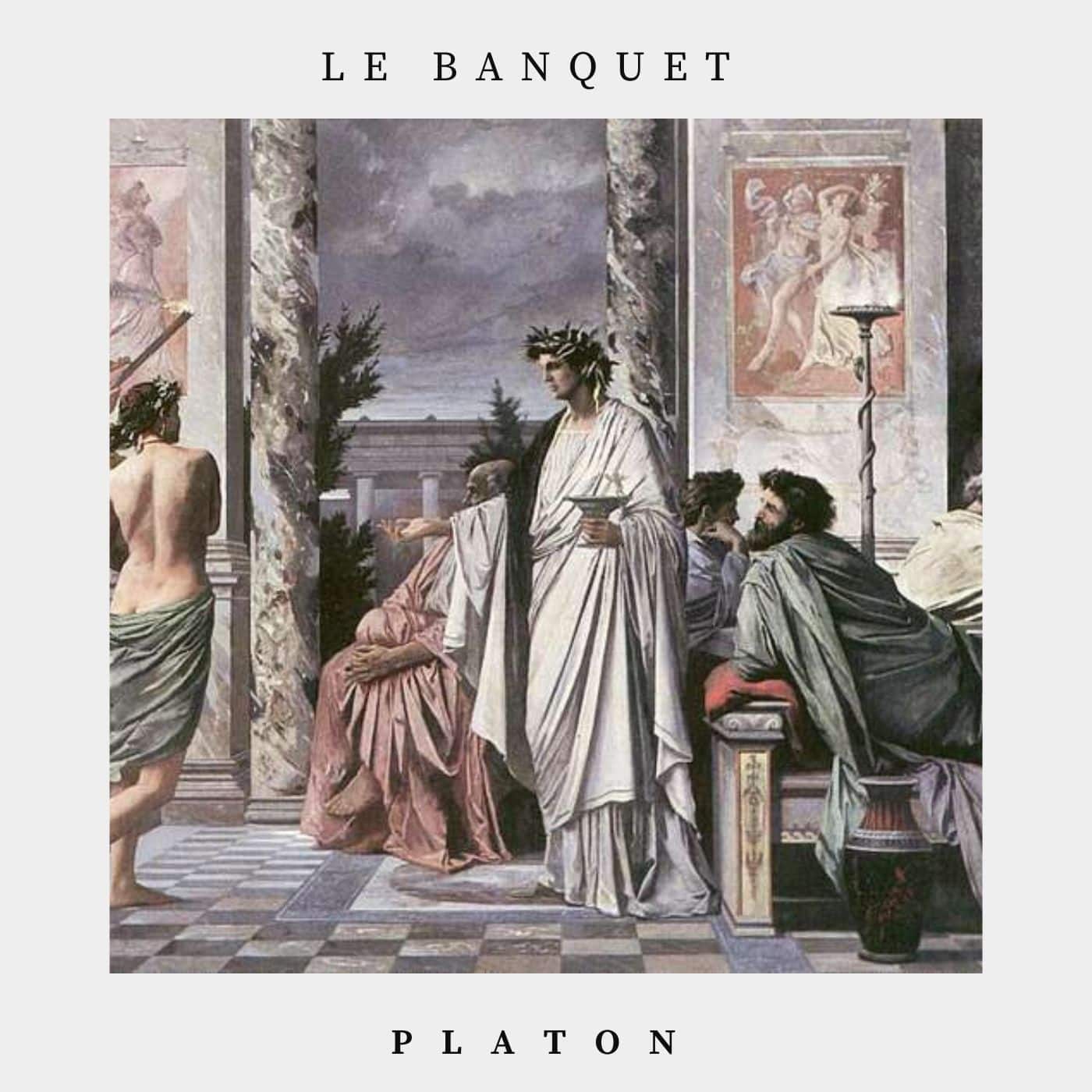 le banquet - Platon