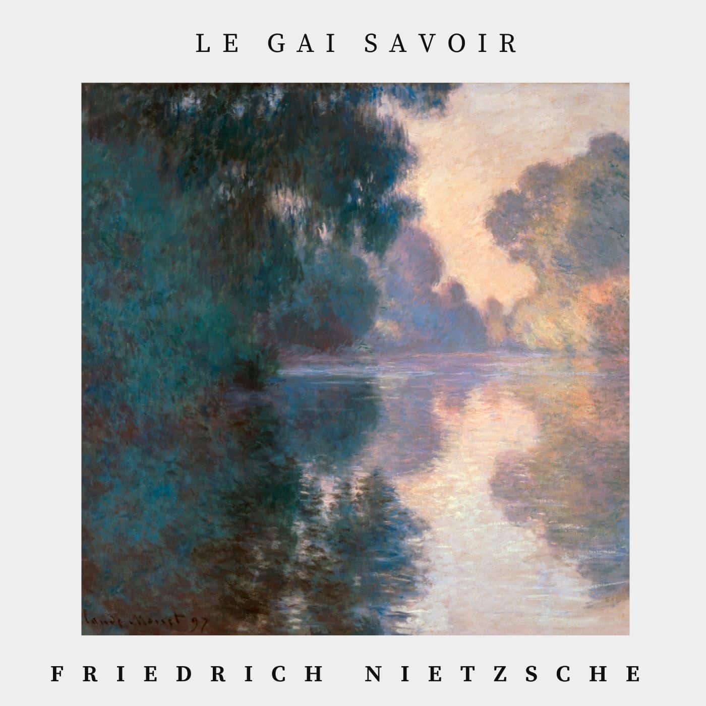 Le Gai Savoir – Nietzsche