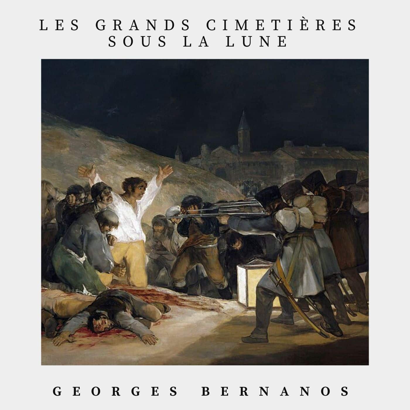 les grands cimetières sous la lune georges Bernanos