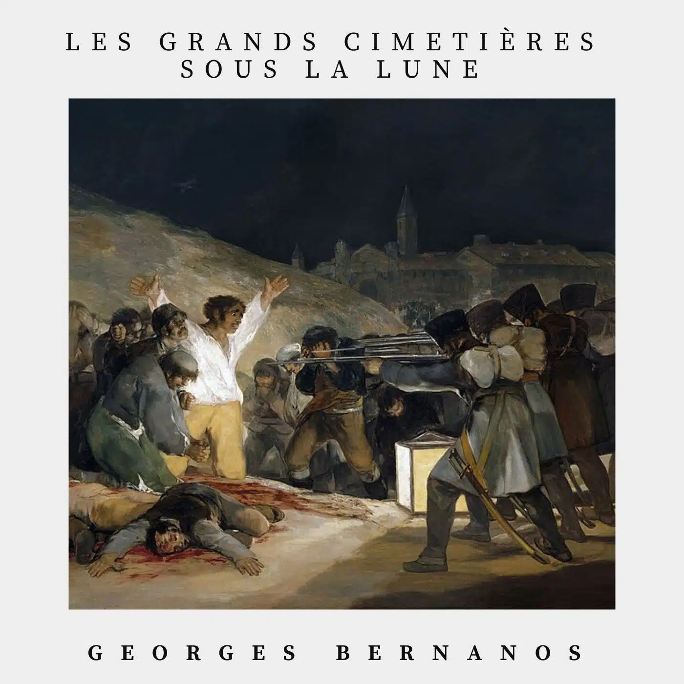 les grands cimetières sous la lune georges Bernanos