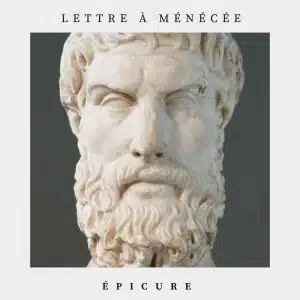 lettre à Ménécée - épicure