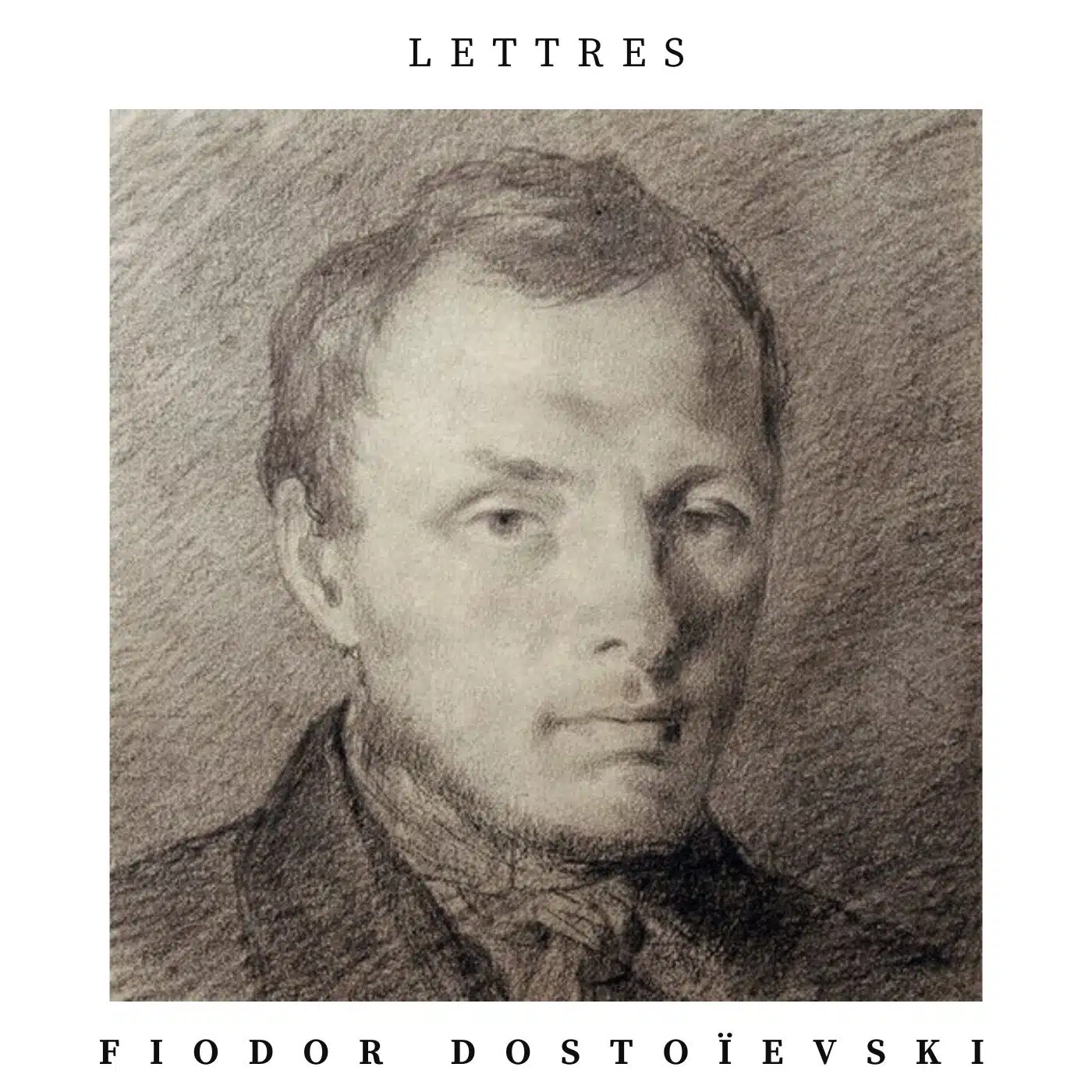 Lettres – Dostoïevski