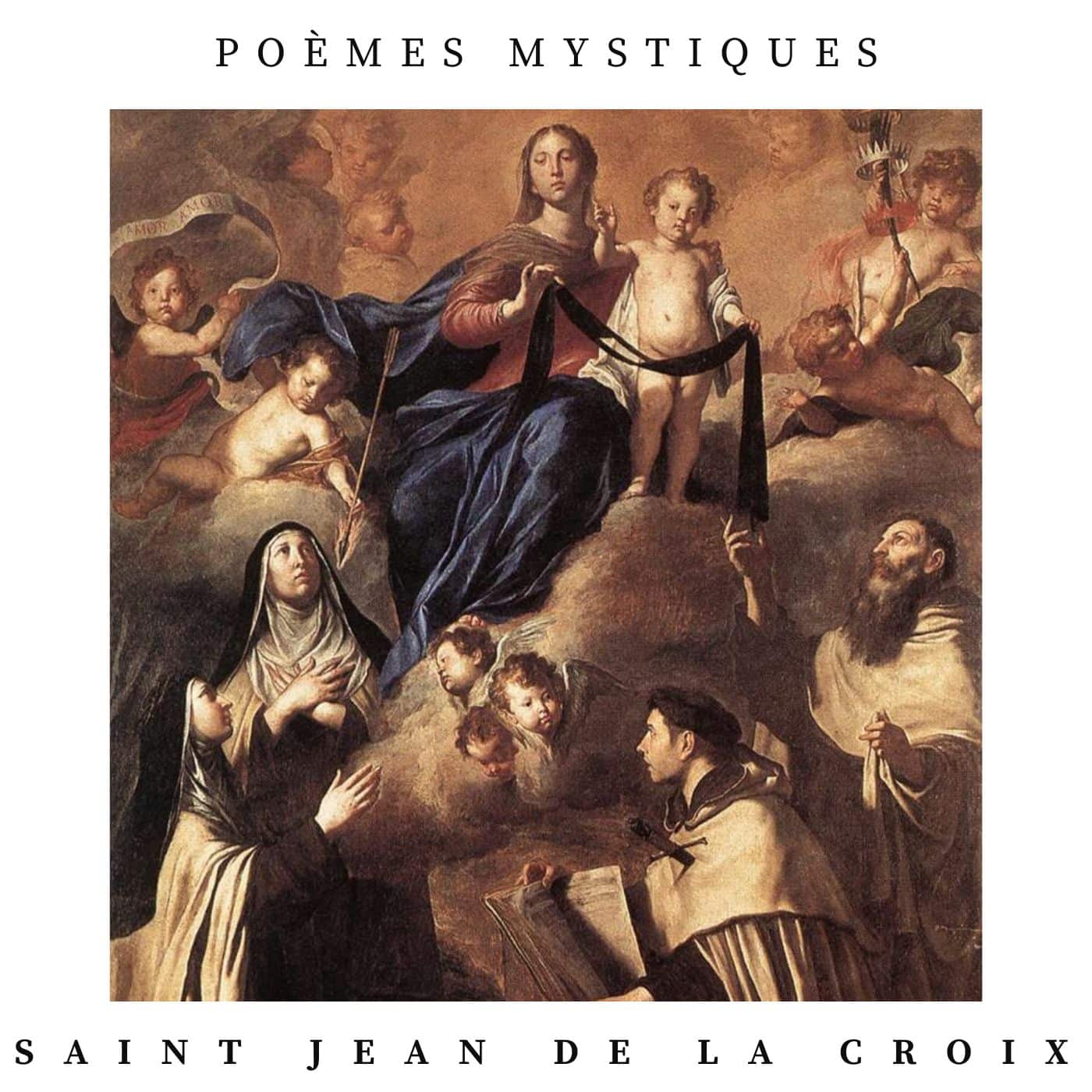 poèmes mystiques saint jean de la croix