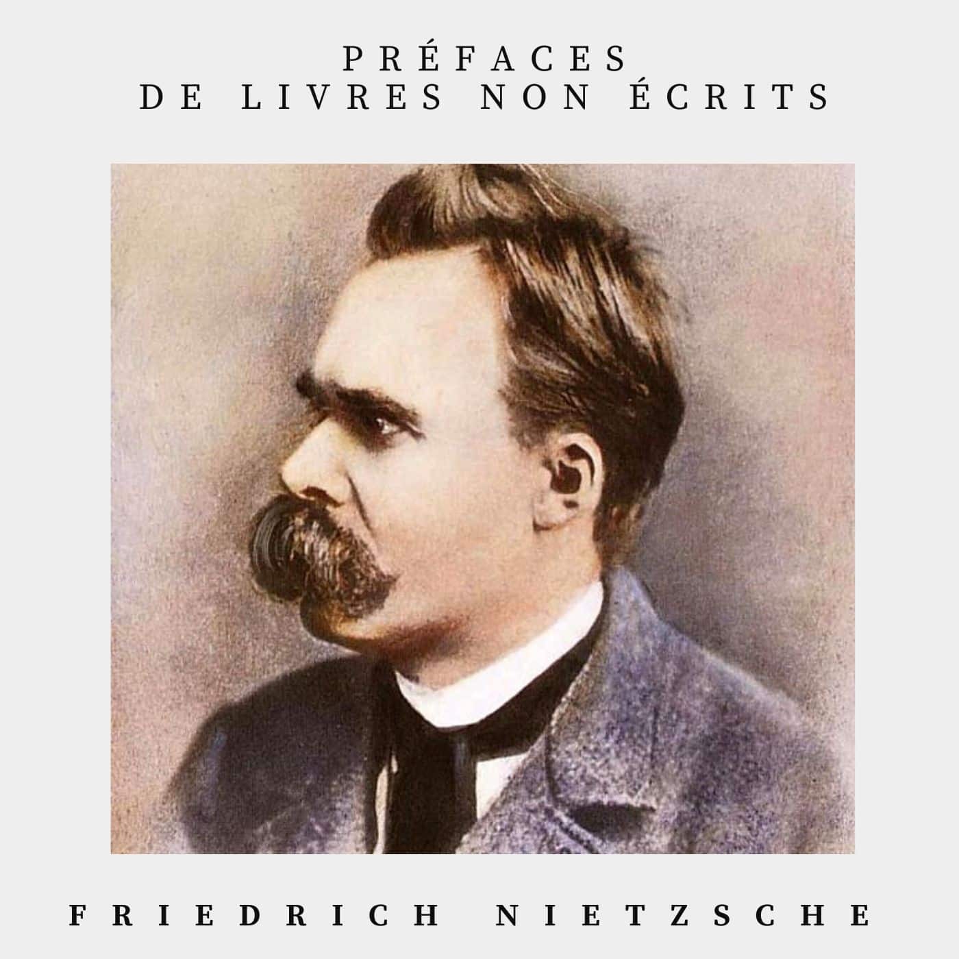 préfaces de livres non écrits – Friedrich Nietzsche