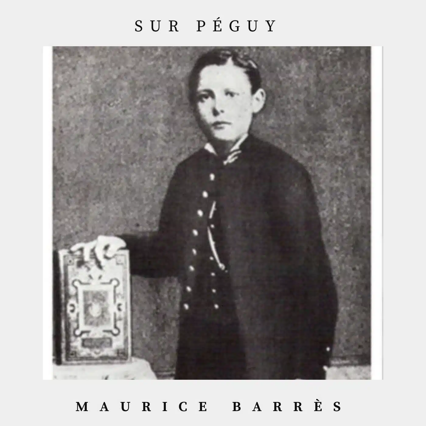 sur Péguy - Maurice Barrès