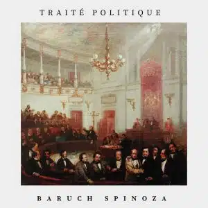 traité politique - Baruch Spinoza