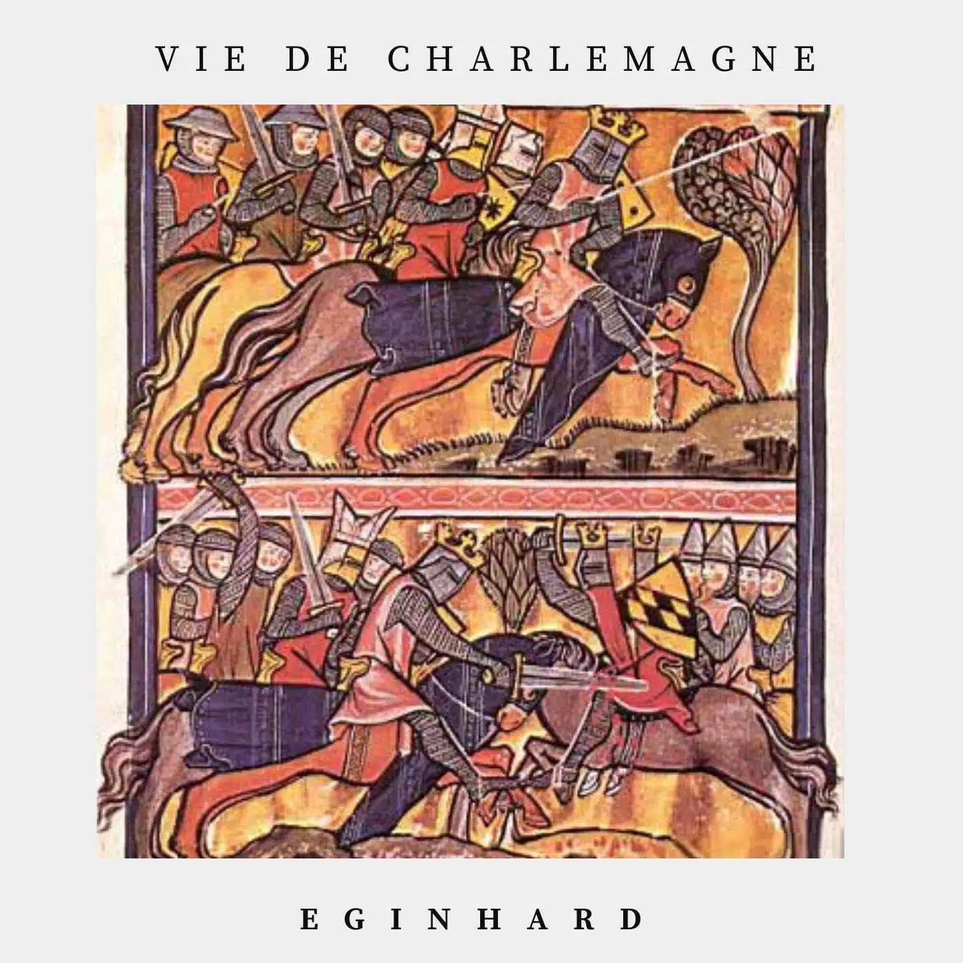 vie de charlemagne - éginhard