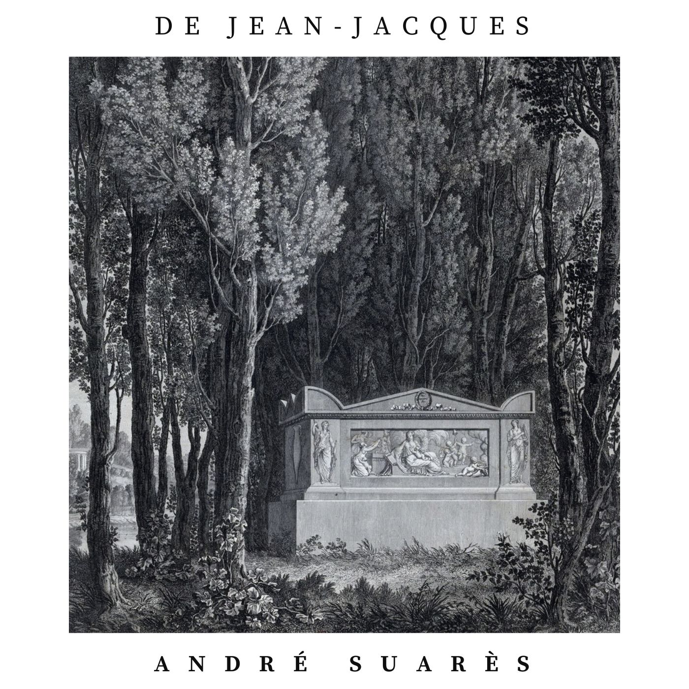 De Jean Jacque, André Suarès