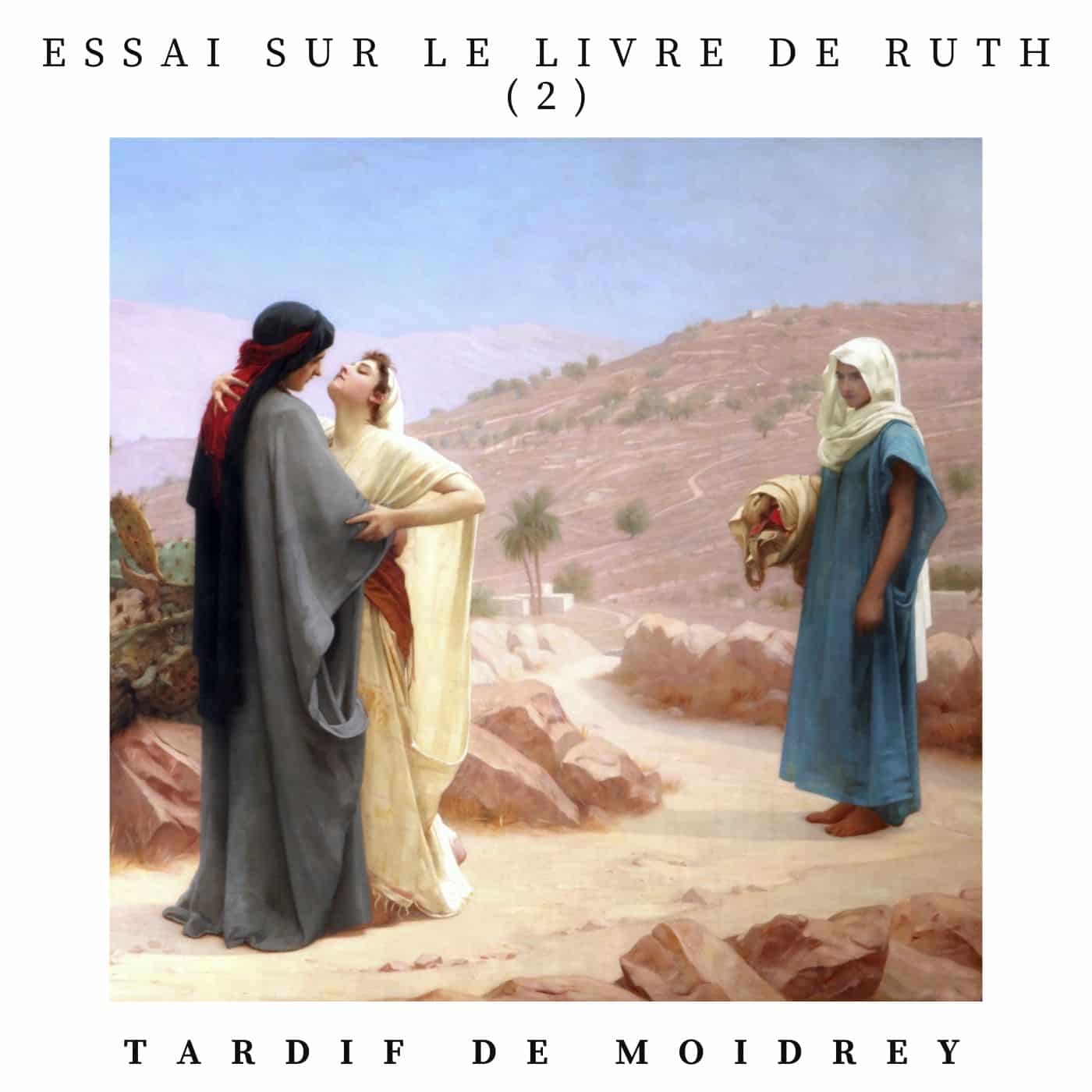 Essai sur le livre de Ruth, 2, tardif de Moidrey