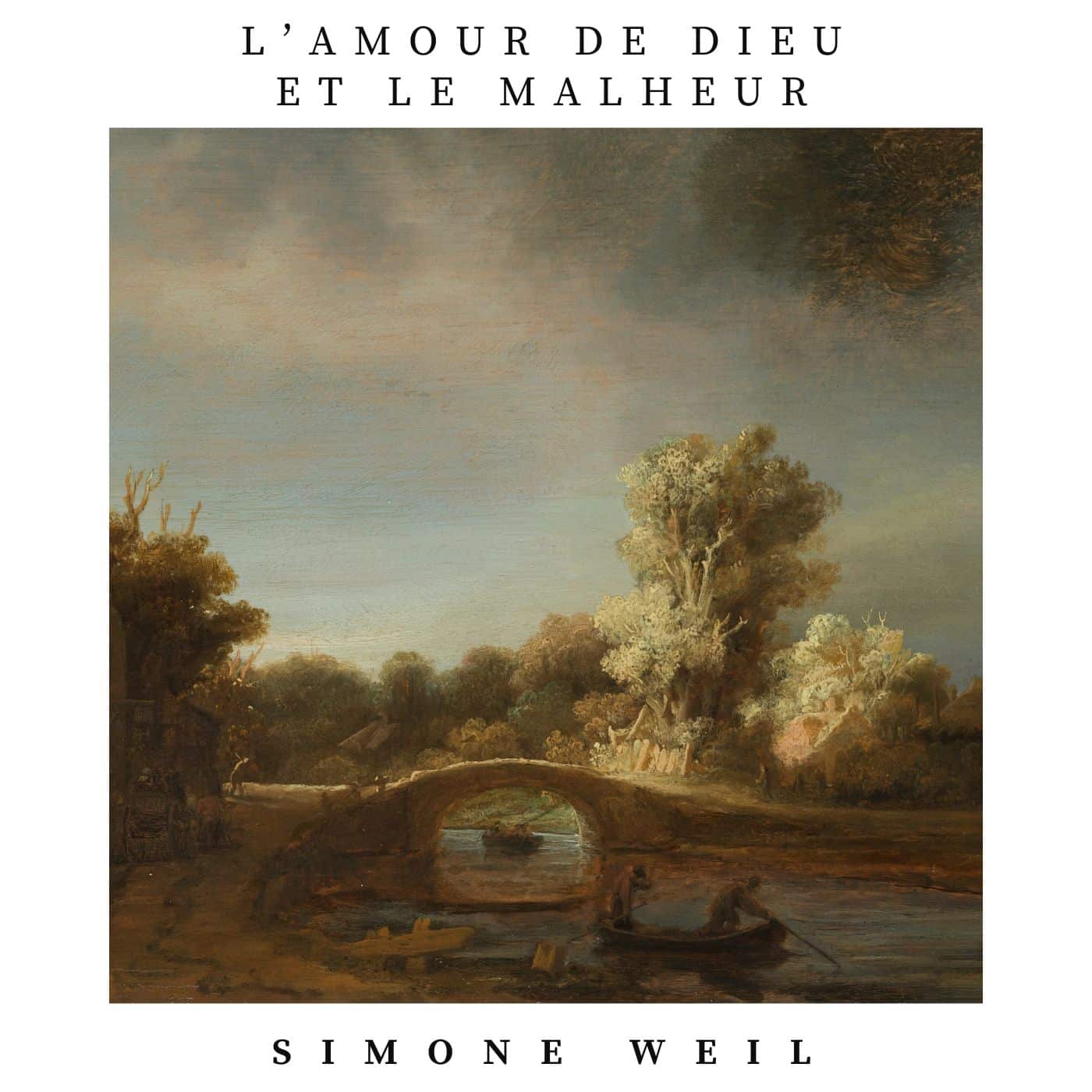 L'amour de Dieu et le malheur, Simone Weil