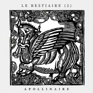 Le Bestiaire (2)