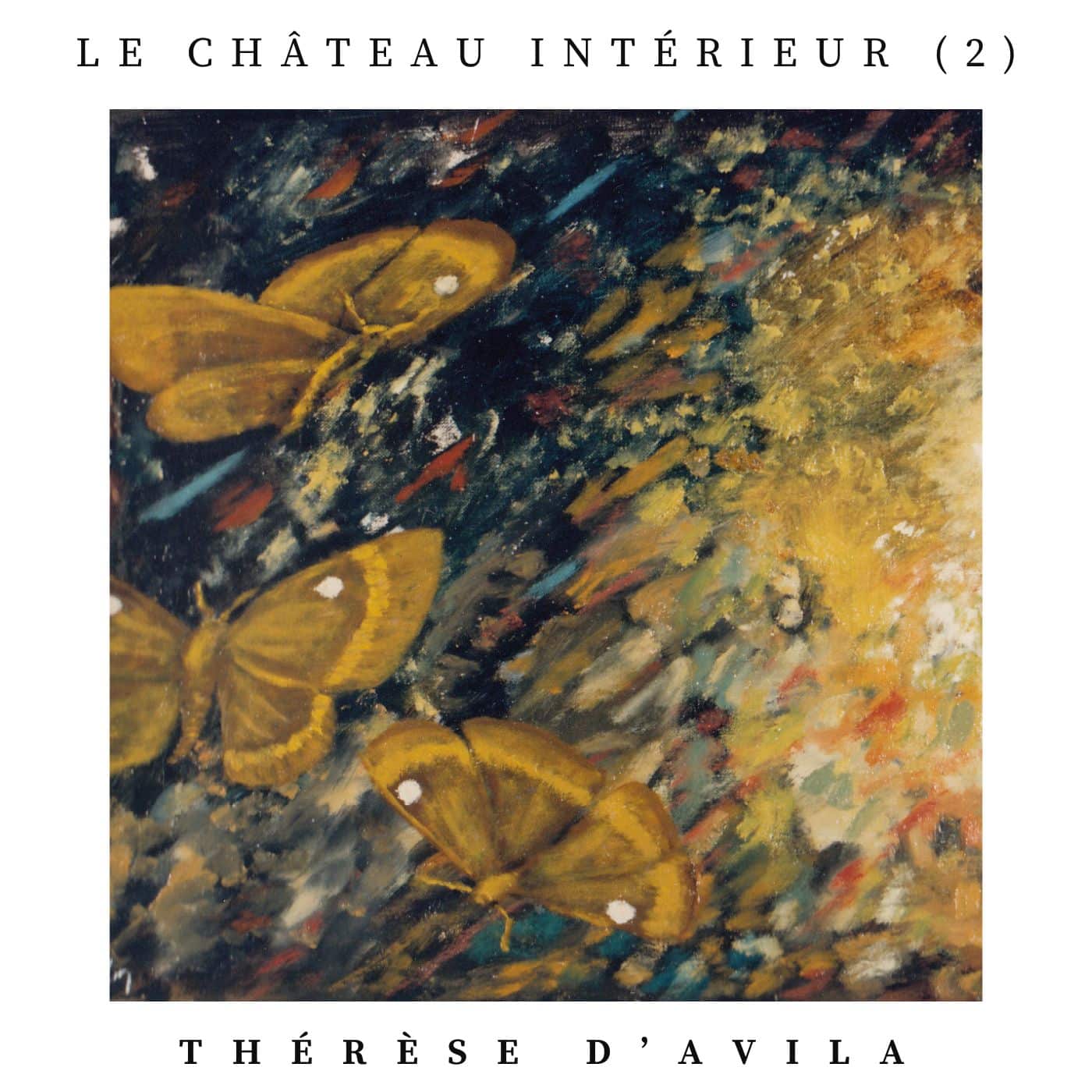 Le château intérieur 2, Sainte Thérèse d'Avila