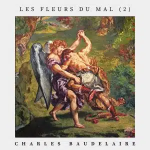Les fleurs du Mal (2)