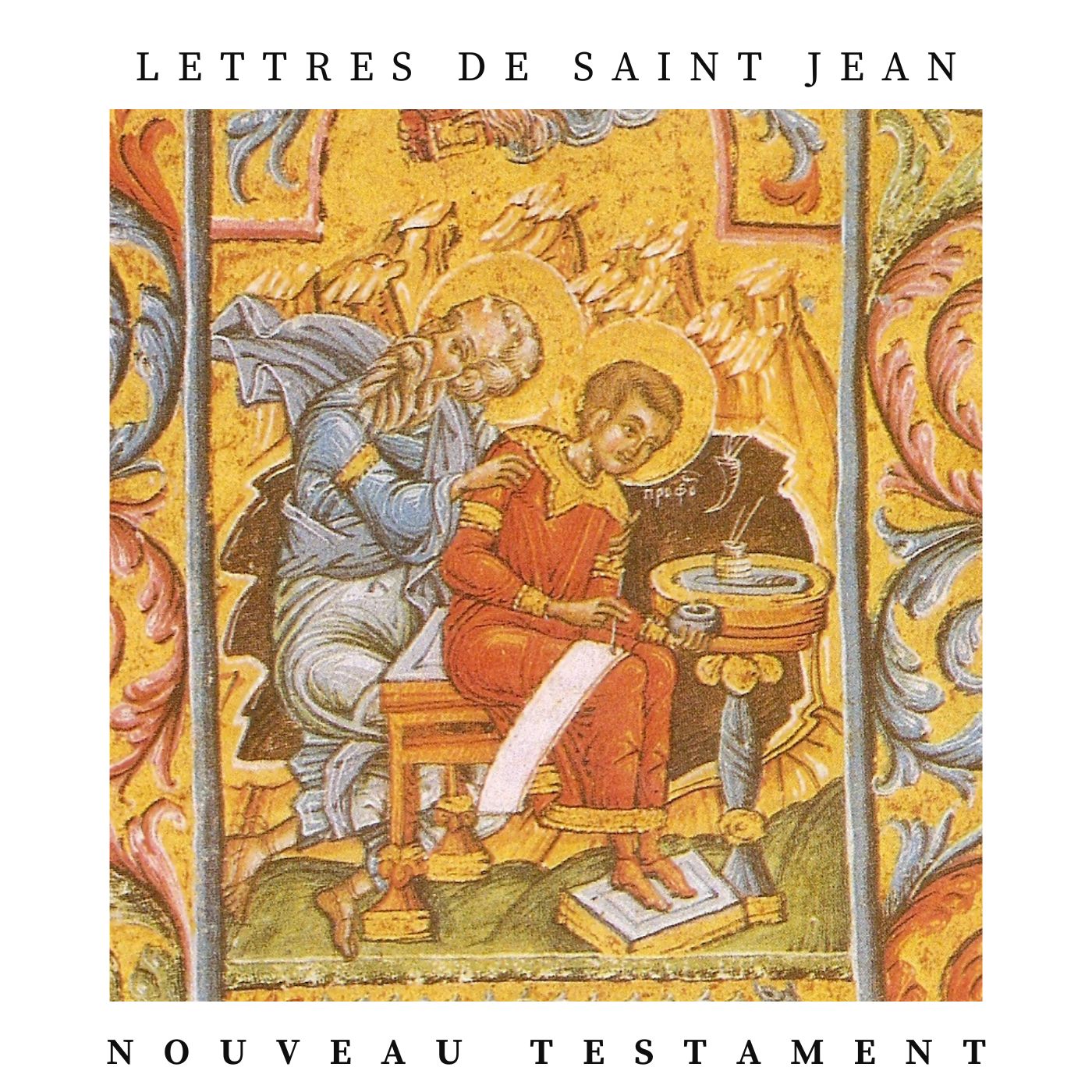 Lettres de Saint Jean, Noueau Testament