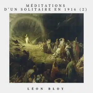 Méditation d'un solitaire en 1916 (2)