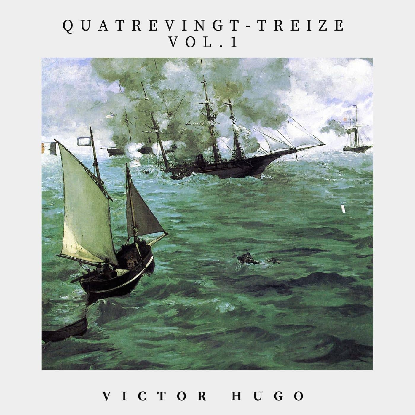 Quatrevingt treize, volume 1
