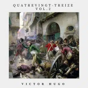 Quatrevingt treize, volume 2