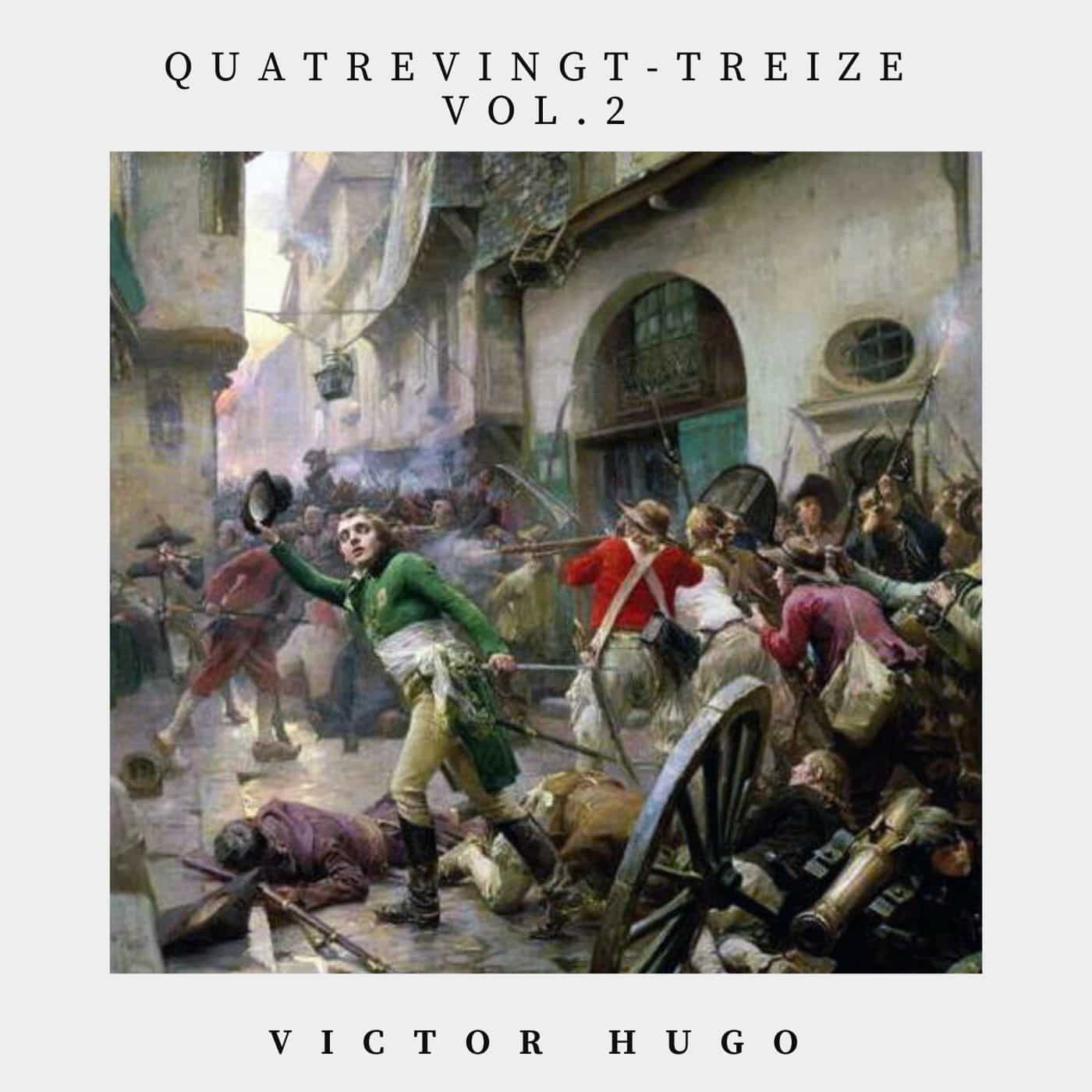 Quatrevingt treize, volume 2
