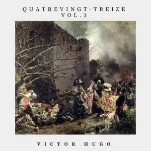 Quatrevingt treize, volume